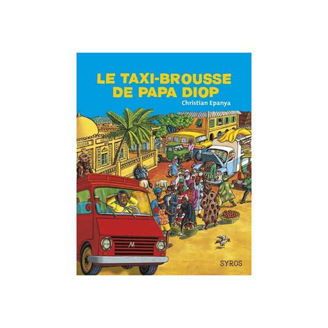 Le Taxi Brousse De Papa Diop à Prix Carrefour