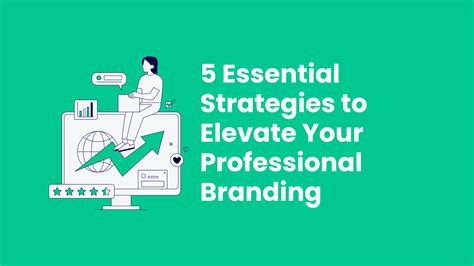5 Essential Strategies to Elevate Your Professional Branding in the Job