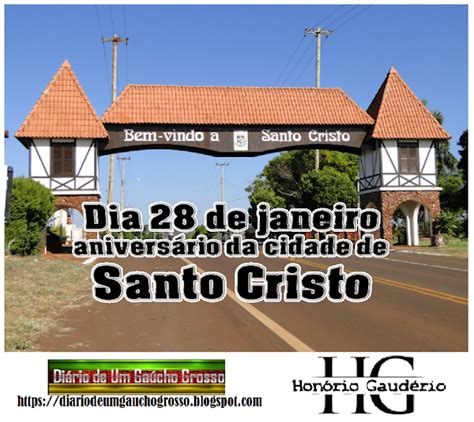 Dia 28 De Janeiro Aniversário Da Cidade De Santo Cristo Rs 28 De