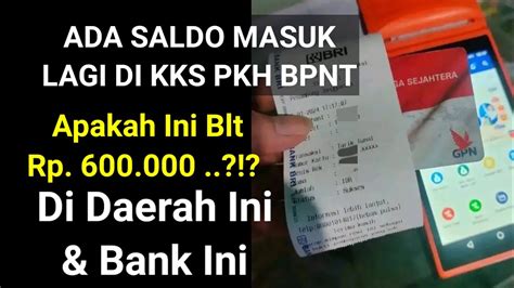 Baru Saja Saldo Masuk Lagi Di Ksrtu Kks Pkh Bpnt Apa Ini Blt