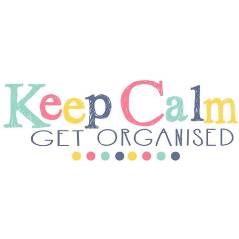 Keep Calm Get Organised Sydney Nsw