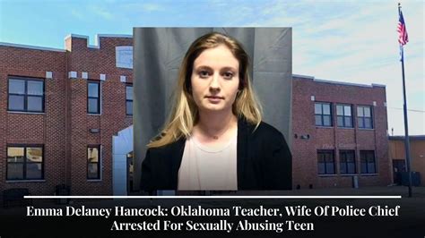 emma delaney hancock oklahoma teacher wife of police chief arrested for sexually abusing teen
