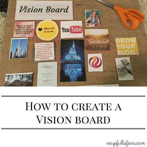 How To Create A Vision Board Creating A Vision Board Making A Vision