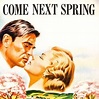 Come Next Spring - Rotten Tomatoes