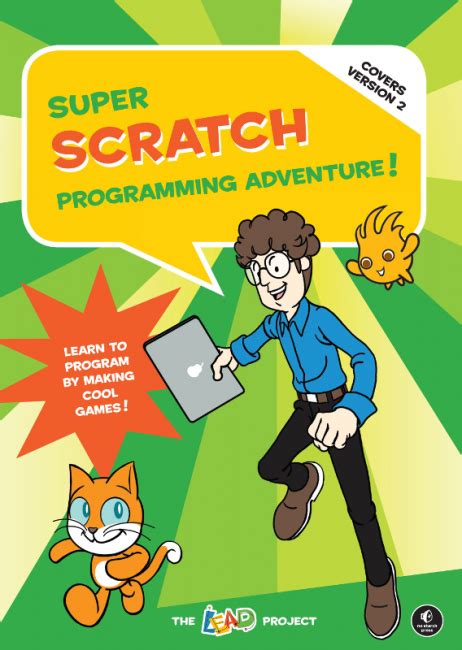 Super Scratch Programming Adventure No Starch Press