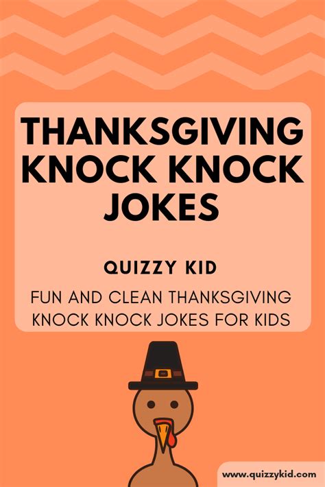 Thanksgiving Knock Knock Jokes Quizzy Kid Thanksgiving Jokes