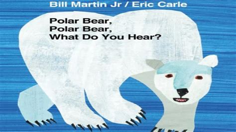Polar Bear Polar Bear What Do You Hear 2024 Update
