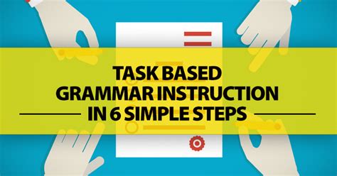 How To Plan A Task Based Grammar Lesson 6 Easy Steps