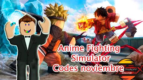 Los Codes De Anime Fighting Simulator Noviembre Roblox En La