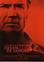 Deuda de Sangre | Deuda de sangre, Clint eastwood y Carteles de películas