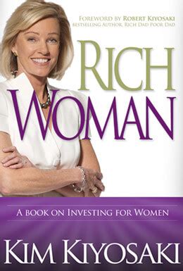 Check spelling or type a new query. Be a Rich Woman with a financial education from Kim Kiyosaki