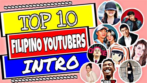 Top 10 Filipino Youtubers Intro Filipino Youtubers Intro Compilation