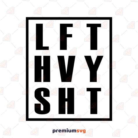 Lift Heavy Shit Svg Motivation Quote Svg Instant Download Premiumsvg