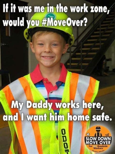 Move Over I Want Him Slow Down Worker Moving It Works Safety