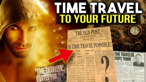 Time Travel Bend Time With Your Mind To Manifest What You Want