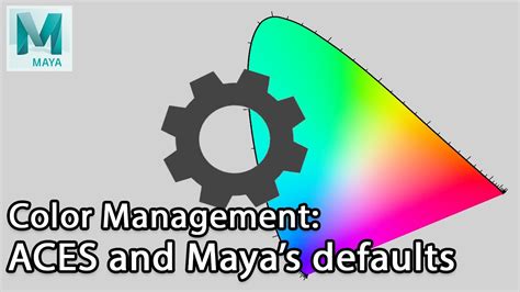 Color Management In Maya ACES Default YouTube