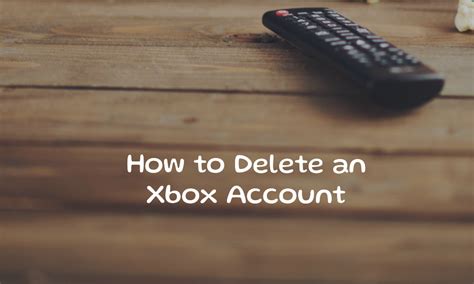 How To Delete An Xbox Account Ithemesky