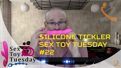 Silicone Tickler Sex Toy Tuesday 22 Youtube