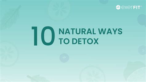 Detox 10 Healthy Safe And Natural Ways