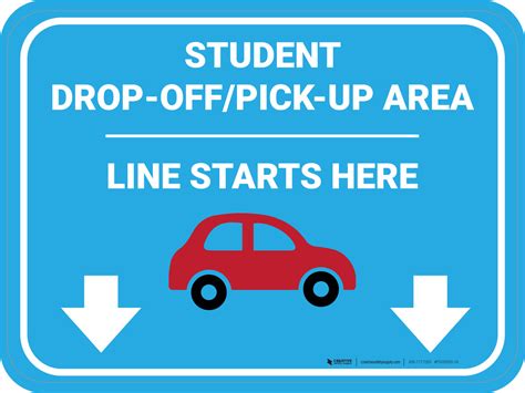 Student Drop Off Pick Up Line Starts Here Rectangle Floor Sign 5s Today