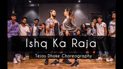 Ishq Ka Raja Tejas Dhoke Choreography Dancefit Live Youtube