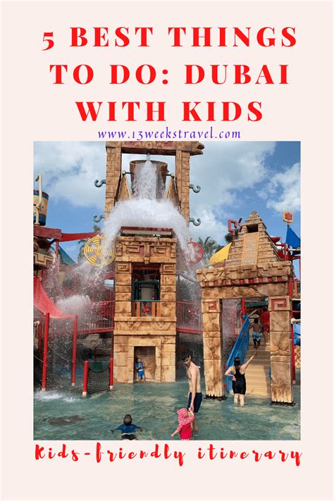 5 Best Things To Do Dubai With Kids
