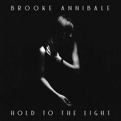 Hold To The Light By Brooke Annibale Album Singer Songwriter
