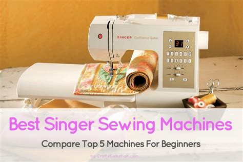 5 Best Singer Sewing Machines In 2020
