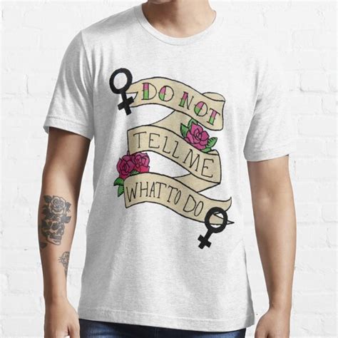 don t tell me what to do t shirt for sale by tamaghosti redbubble feminism t shirts