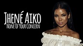 Jhené Aiko | None Of Your Concern - YouTube