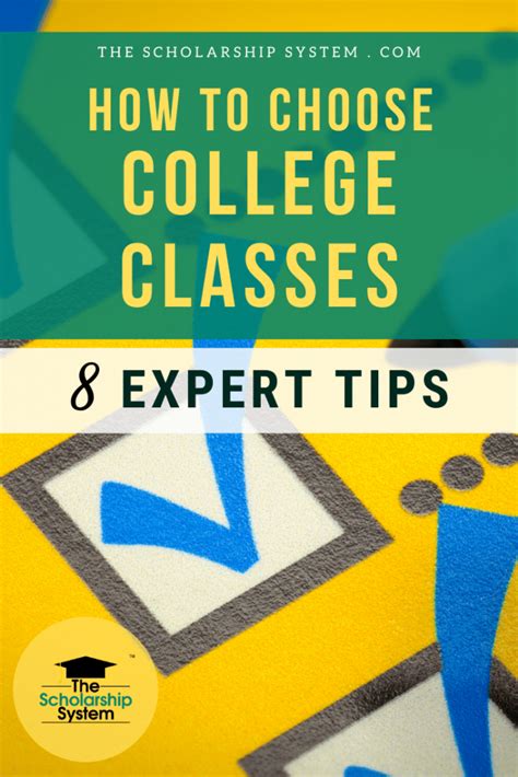 How To Choose College Classes 8 Expert Tips The Scholarship System