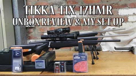 Tikka T1x 17 Hmr Unbox Review And Set Up Youtube