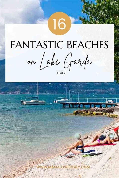 Lake Garda Beaches 16 Spots You Will Love Mama Loves Italy Italy