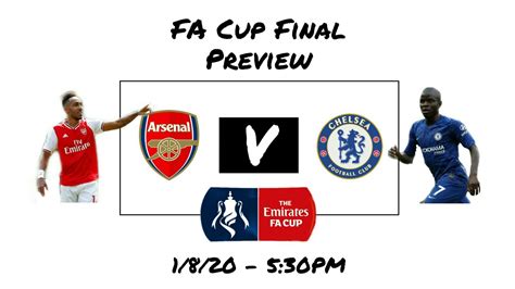 Arsenal V Chelsea The Fa Cup Final Preview Youtube