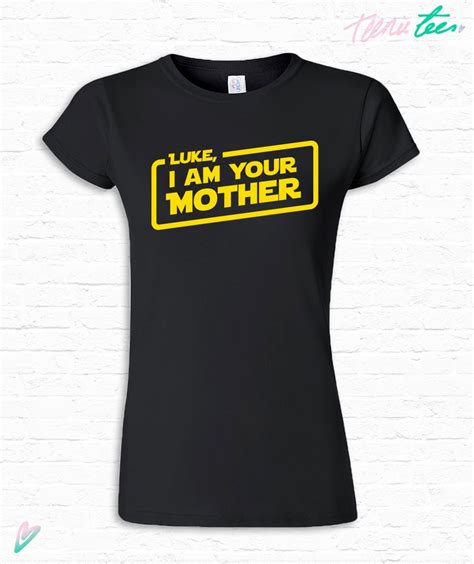 Personalized Name I Am Your Mother T Shirt Tshirt Tee Shirt Etsy