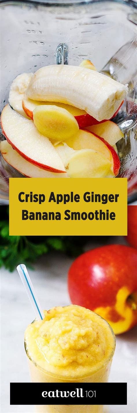Crisp Apple Ginger Banana Smoothie Recipe — Eatwell101