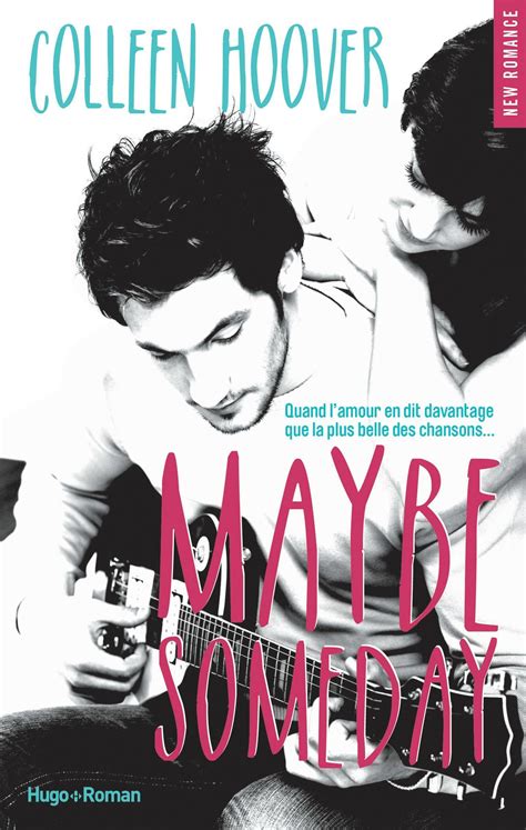 Maybe Someday De Colleen Hoover Les Chroniques Devenusia Romance