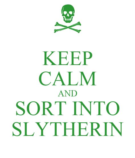 Keep Calm And Sort Into Slytherin Poster Laura Irwin Keep Calm O Matic