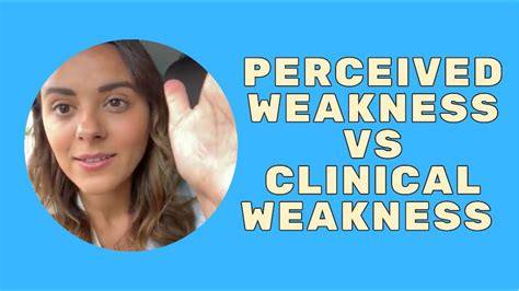 Perceived Weakness Vs Clinical Weakness Explained Youtube