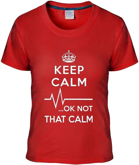Amazon Com KOBY Women Keep Calm Ok Not That Calm T Shirt Red Clothing