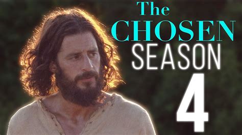 The Chosen Season 4 Release Date And Expectations Youtube