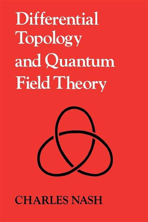 Pre Owned Differential Topology And Quantum Field Theory Paperback By