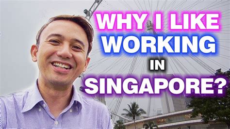 Why I Like Working In Singapore Foreigners In Singapore Youtube