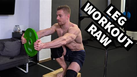 Leg Workout Raw Youtube
