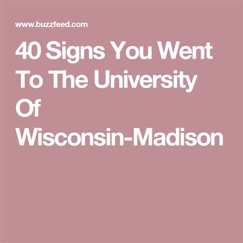 40 signs you went to the university of wisconsin madison university of wisconsin madison