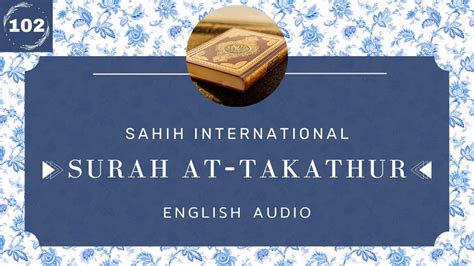 English Audio Quran Sahih International Surah 102at Takathur