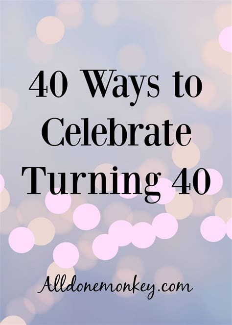Check out our 40th birthday quotes selection for the very best in unique or custom, handmade pieces from our shops. 40 Ways to Celebrate Turning 40 | 40th birthday quotes ...