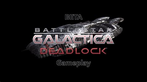 Battlestar Galactica Deadlock Beta Gameplay Youtube