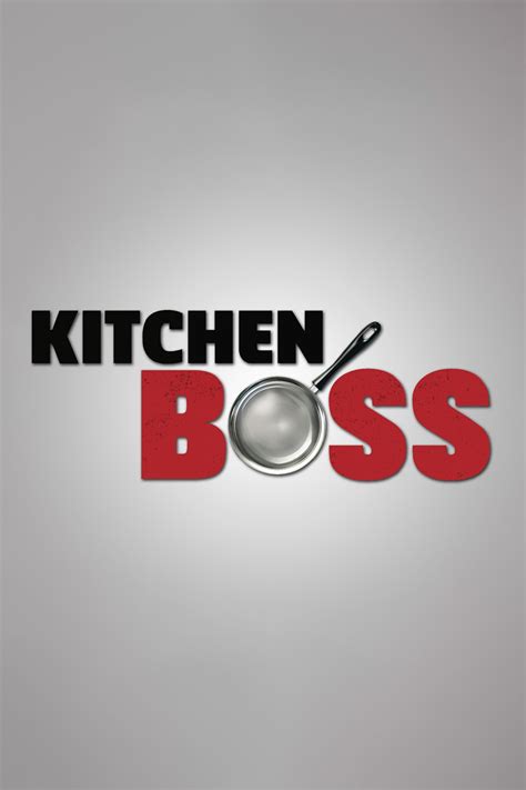 Kitchen Boss Where To Watch And Stream TV Guide