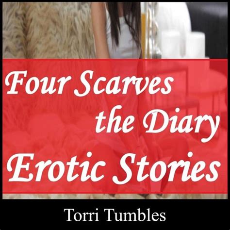 Four Scarves The Diary Erotic Stories Torri Tumbles Boeken Bol Com